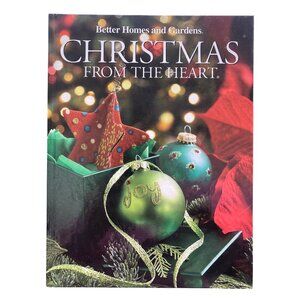 Better Homes & Gardens Christmas From The Heart Book
